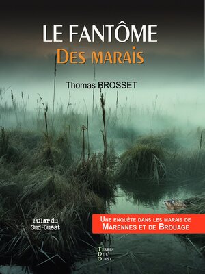 cover image of Le fantôme des marais